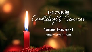 Christmas Eve Service | 12/24/22