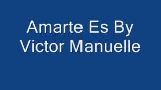 Watch Victor Manuelle Amarte Es Salsa Version video