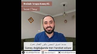 Arapça Benimle Arapça Konuş 62. بينما Ve عندما Arasındaki Fark Nedir ?