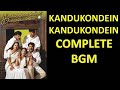 kandukondein kandukondein BGM | A.R.Rahman | Background Score | Ajith Kumar | Mamooty