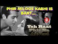 Phir Miloge Kabhi Is Baat Ka - Mohd. Rafi & Asha Bhosle - Yeh Raat Phir Na Ayegi (1966)