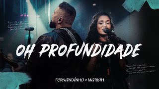 Fernandinho + Mariah Santos - Oh Profundidade