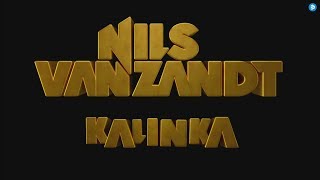 Nils Van Zandt - Kalinka (Official Music Video) (4K)