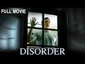 Disorder (2006). Full horror movie.