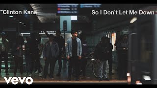 Clinton Kane - So I Don'T Let Me Down (Official Audio)