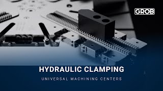 Grob Hydraulic Clamping
