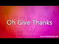 Oh Give Thanks Video preview