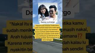 Nakal Itu Ada Masanya Kata Dennysumargo