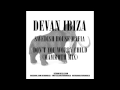 Devan Ibiza - Dont You Worry Child (Mammoth Remix)