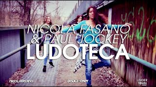Nicola Fasano & Paul Jockey - Ludoteca