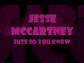 Just so you know jesse mccartney Lyrics