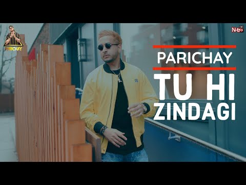 Parichay - Tu Hi Zindagi (You Are My Life) FULL SONG with Lyrics...
