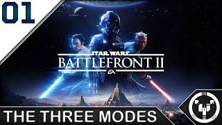 THE THREE MODES | Star Wars: Battlefront 2 - Beta | 01