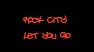 Watch Rock City Let You Go video
