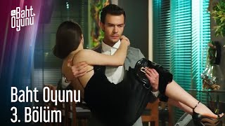3. Bölüm Baht Oyunu