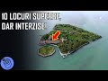 10 Locuri superbe, dar INTERZISE