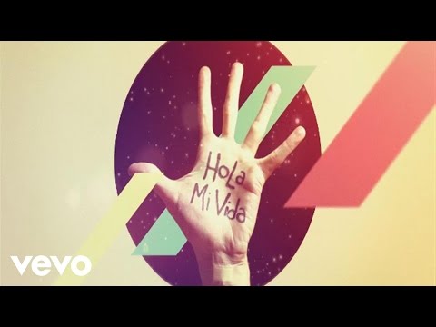 Hola Mi Vida Video
