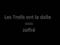 view Les Trolls Ont La Dalle