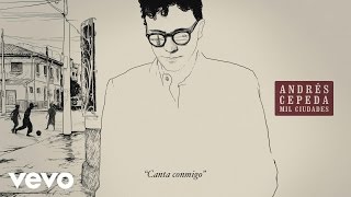 Andrés Cepeda - Canta Conmigo (Cover Audio)