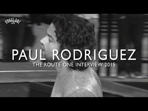 Paul Rodriguez: The Route One Interview 2015