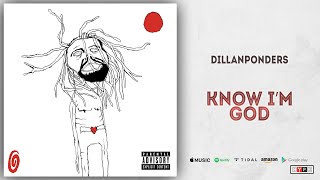 Watch Dillanponders Know Im God video