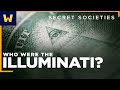 They're Watching You! | The History of the Illuminati