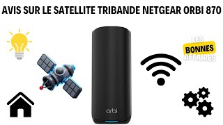 Satellite Connexion Internet Net Gear Orbi 870 Wifi Avis