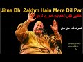 Jitne bhi zakhm hain mere dil par - NFAK Nusrat Fateh Ali Khan - Best Ghazal