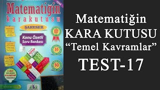 Matematiğin Kara Kutusu Temel Kavramlar - TEST 17