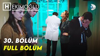 Hekimoğlu 30.Bölüm - FULL BÖLÜM