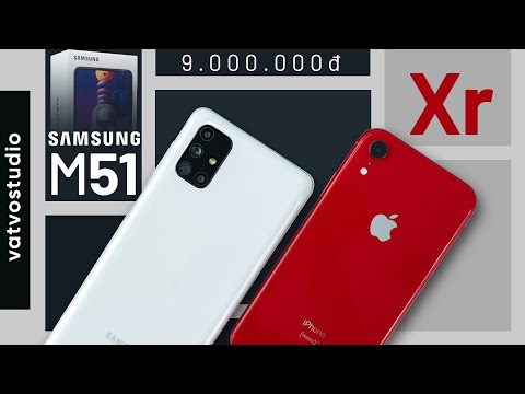 9 triệu mua Galaxy M51 hay iPhone XR cũ?