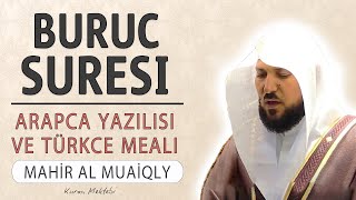 Buruc suresi anlamı dinle Mahir al Muaiqly (Buruc suresi arapça yazılışı okunuşu