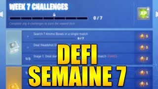 LISTE DES DEFIS SAISON 7 DE LA SEMAINE 7 ASTUCE ET GUIDE sur FORTNITE BATTLE ROYALE !