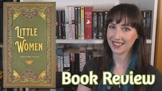 Little Women Louisa May Alcott - Retro Review The Bookworm