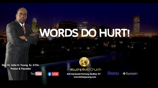 Bishop John Young - Words Do Hurt