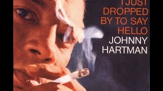 Watch Johnny Hartman Dont You Know I Care or Dont You Care I Know video
