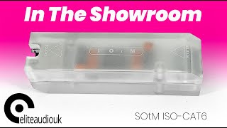 In The Showroom: the SOtM ISO-CAT6 Isolation Transformer