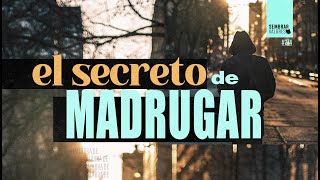 El secreto de madrugar | Victor Doroschuk | Sembrar Valres #274|2020