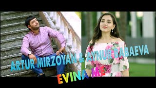 Artur Mirzoyan & Aynur Babaeva - Evina Me ( Music ) 2020 New Hit