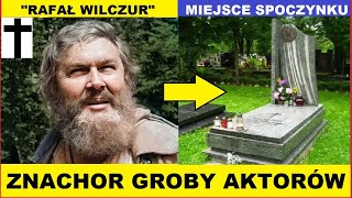 Znachor Jak Wyglądają Groby Aktorów