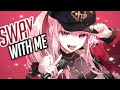 Nightcore - Sway With Me (Lyrics)