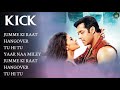 Kick Movie All Songs~Salman Khan~Jacqueline Fernandez~Hit Songs