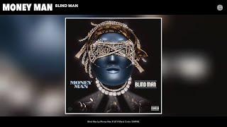 Watch Money Man Blind Man video