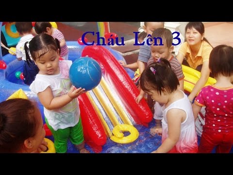 Nhạc Thiếu Nhi - Cháu Lên 3 Đi Nhà Trẻ - Đi Chơi Công Viên Vui Nhộn 2016