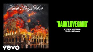 Watch Dark Polo Gang Dark Love Gang feat Ketama126 video