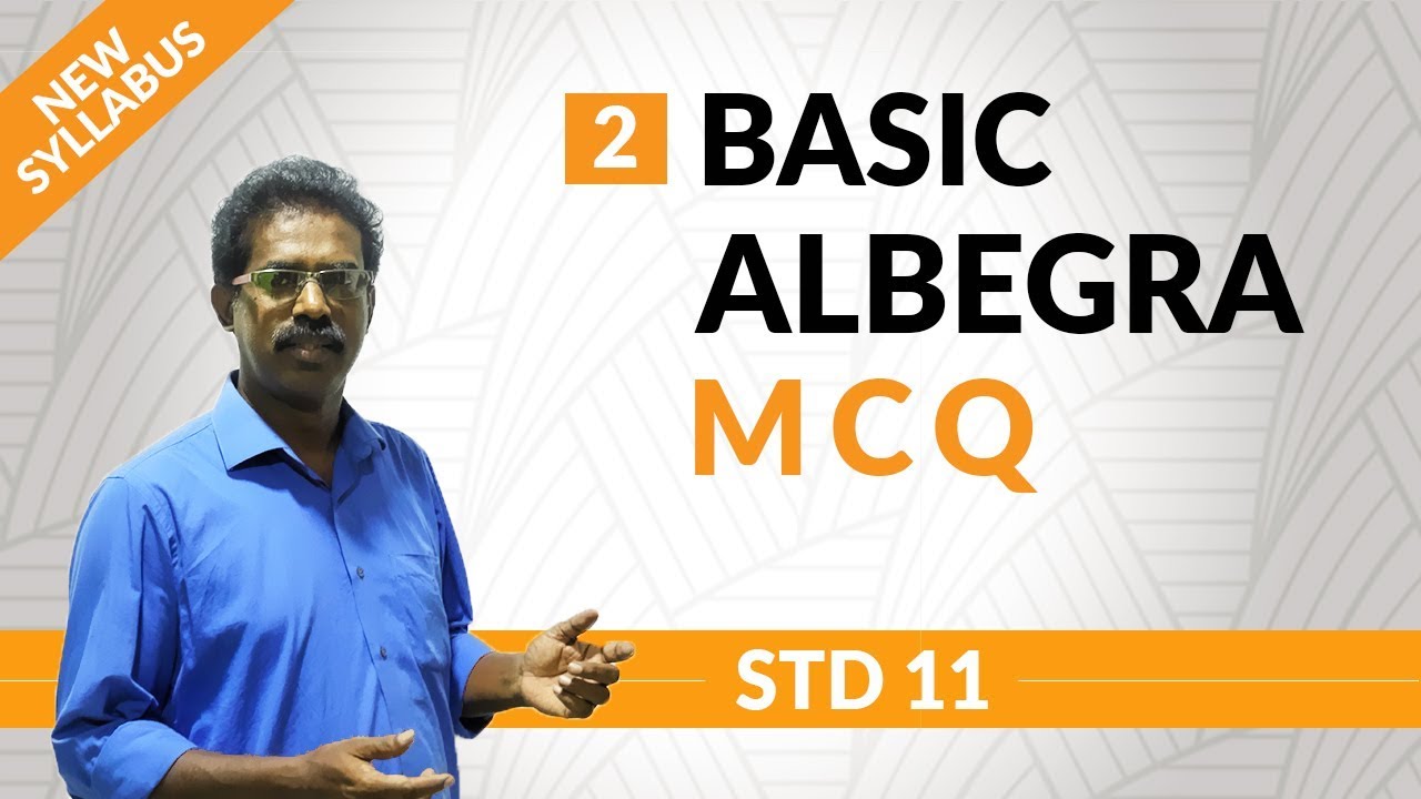 Std 11 | Basic Algebra MCQ | Jacob Selvaraj | FULLY SOLVED!