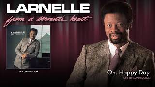 Watch Larnelle Harris Oh Happy Day video