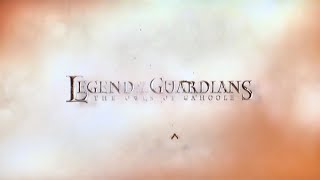 Opening To Legend Of The Guardians The Owls Of Gahoole 2010 Dvd