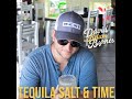 Tequila Salt And Time Video preview