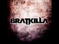 Bratkilla - Segregation Within the Masses